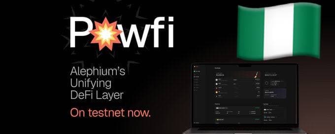 Alephium Core dApp “Powfi” don launch on Public Testnet